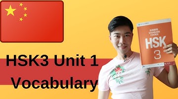 Chinese HSK| HSK3 Lesson1 Vocabulary