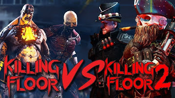 Killing floor vs Killing Floor 2: Which Is Better?