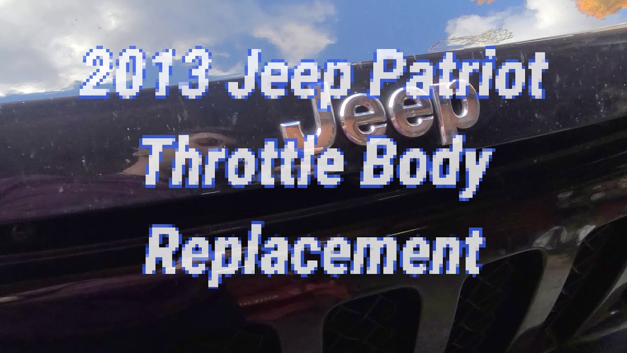 Things To Do During COVID? Car Repair! 2013 Jeep Patriot Throttle Body ...