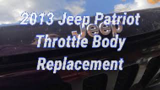 Things To Do During COVID? Car Repair! 2013 Jeep Patriot Throttle Body Replacement!