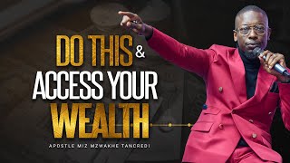 HOW TO ACCESS KINGDOM WEALTH | Apostle Miz Mzwakhe Tancredi #Wisdomtogetwealth #mizmzwakhetancredi