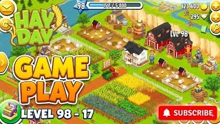 Hay Day Game Play / Level 98 - 17 / MAC Gaming Zone