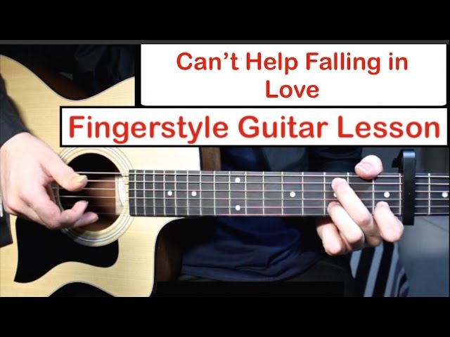 Can't Help Falling in Love (Elvis) | Fingerstyle Guitar Lesson (Tutorial) How to play Fingerstyle class=