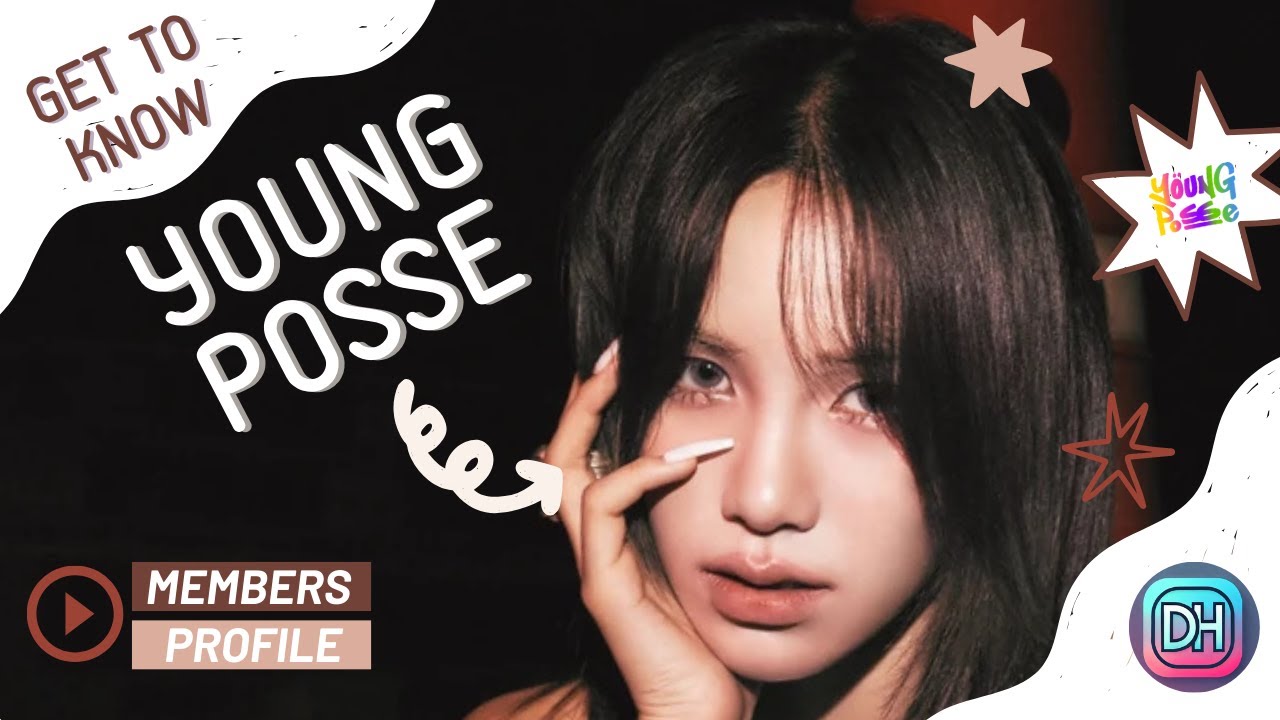 YOUNG POSSE (영파씨) MEMBERS PROFILE & FACTS [UPDATE | GET TO KNOW K-POP GIRL GROUP]