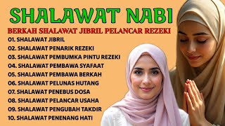Download Lagu SHALAWAT JIBRIL PENARIK REZEKI DAN PELANCAR USAHA PALING AMPUH DARI SEGALA SUDUT MP3