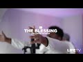 The Blessing (EXTENDED) - Life Center Worship