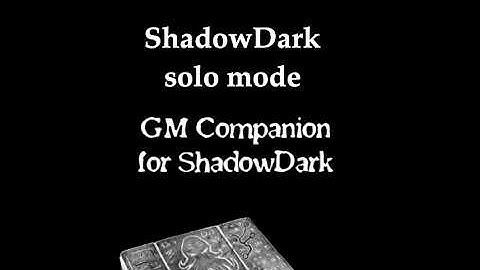 ShadowDark Solo Mode: How the GM Companion Makes Solo Adventures Incredible