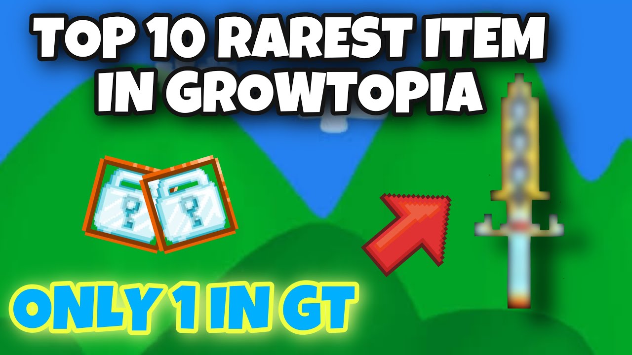 10 RAREST ITEM IN GROWTOPIA !! ( 30 BGL ITEM??) | Growtopia