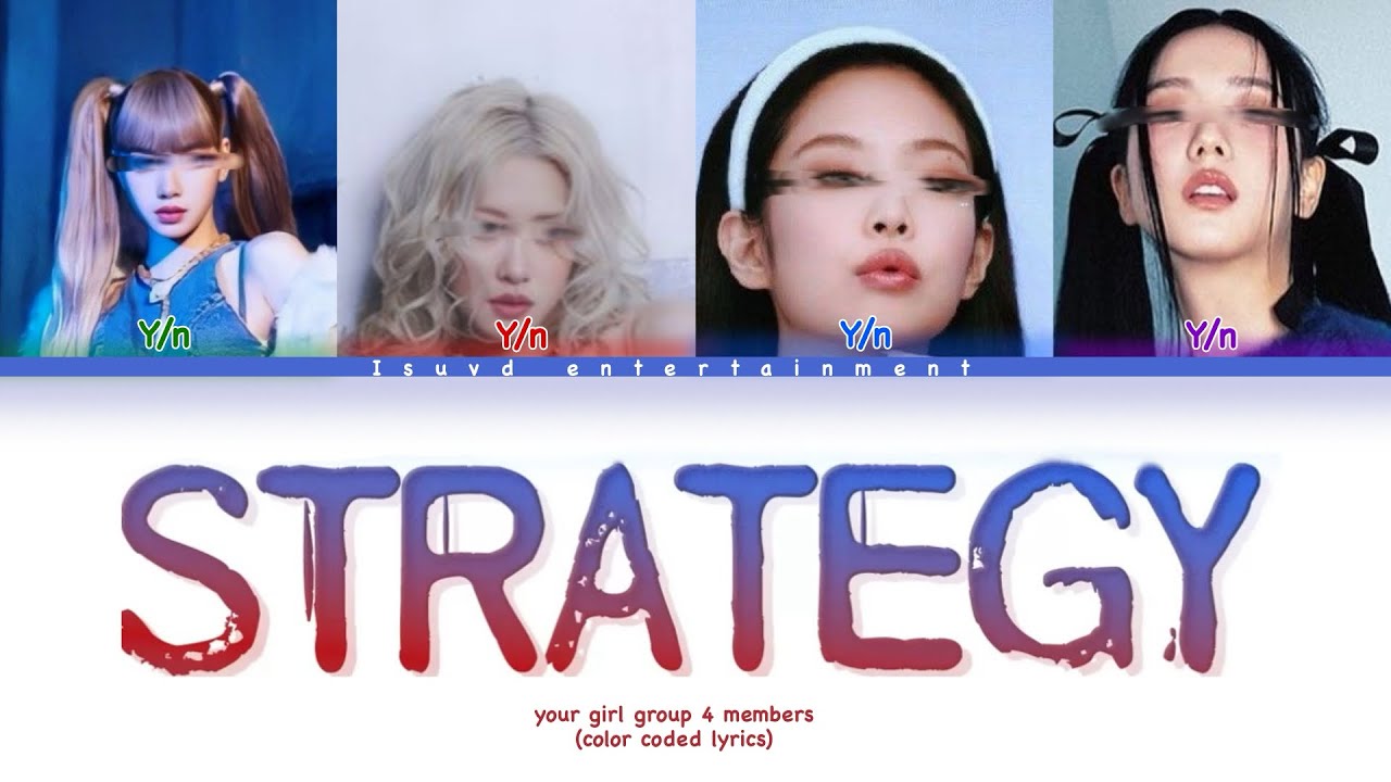 Your girl group (4members)-“Strategy” [Original by TWICE] color coded lyrics
