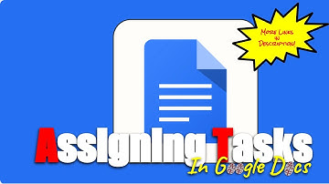 Assigning Tasks in Google Docs