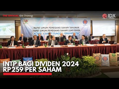 INTP Bagi Dividen 2024 Rp259 per Saham | IDX CHANNEL