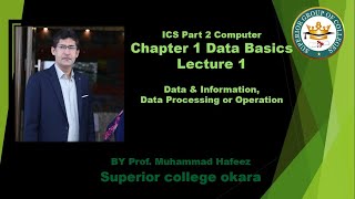 ICS Computer Part 2 Lecture 1 | Ch#1 Data Basics | Data & Information Data | Processing or Operation