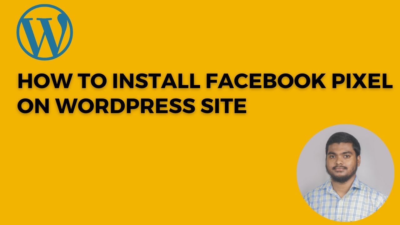 How To Install Facebook Pixel On WordPress Site Manually | Ashiqur ...