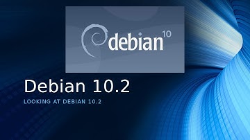 Exploring Debian 10.2