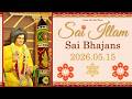 Sai Bhajans May 15th 2026 Sai Illam Sai Centre Toronto Canada 