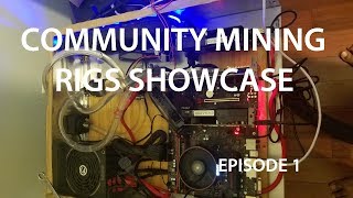 Community Mining Rigs Showcase Episode 1! Bathroom Rigs