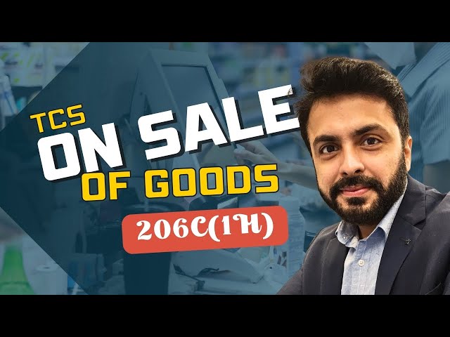 Collecting TCS on Sales: New Supplier Requirement For FY Receipts Over 50 Lakhs|TCS on sale of goods