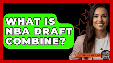 What Is NBA Draft Combine? - The Basketball Xpert