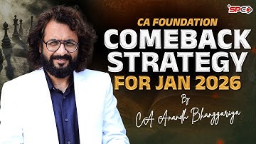 CA Foundation Accounts Comeback Strategy for Jan 26 By CA Anandh Bhanggariya | SPC