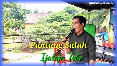 Lagu Jambi - Puntung Suluh - Voc. Ijal Tebo - Official management Arzuna Music