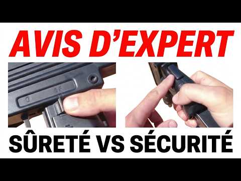 DIFFÉRENCE ENTRE SURETÉ ET SÉCURITÉ SUR UNE ARME