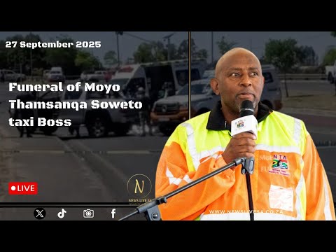 Funeral Of Moyo Thamsanqa Soweto Taxi Boss