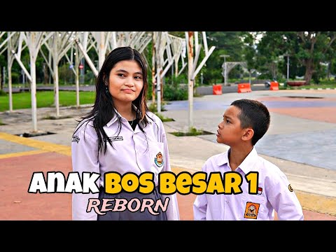 ANAK BOS BESAR 1 - REBORN √ Film Beladiri