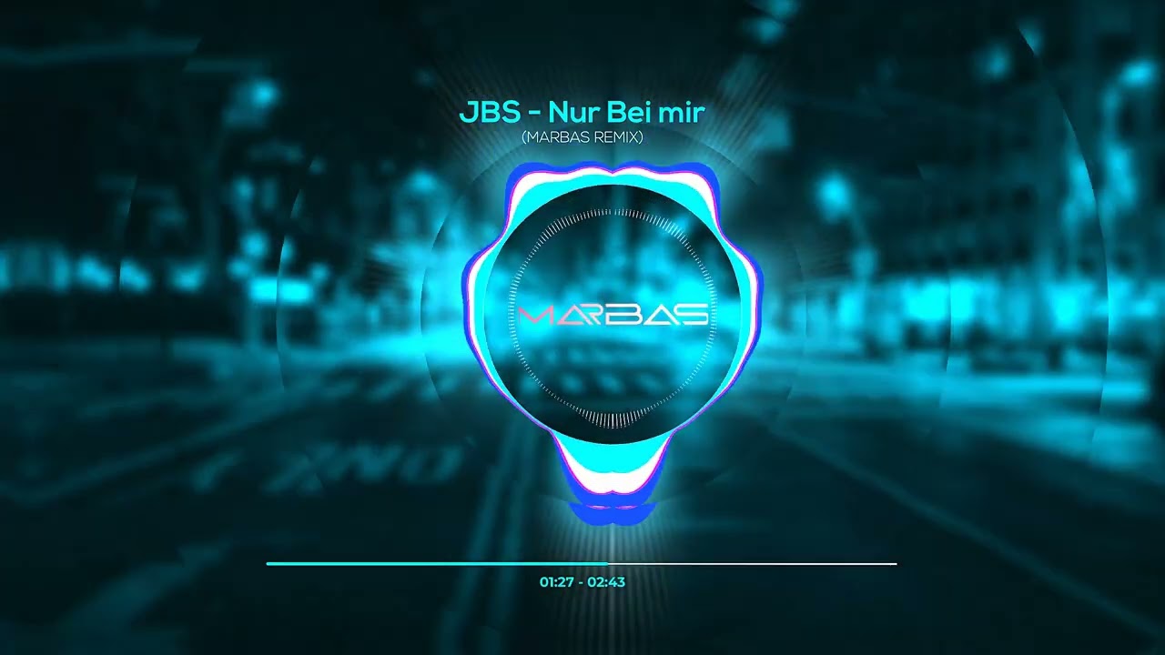 JBS - Nur Bei Mir (MARBAS REMIX)