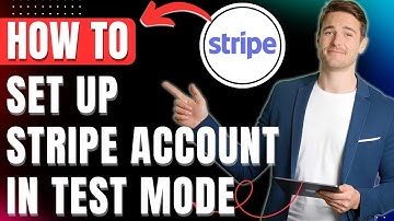 How to Set Up a Stripe Account Test Mode Easily 2025