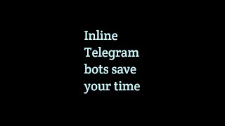 Inline Telegram bots save your time #shorts
