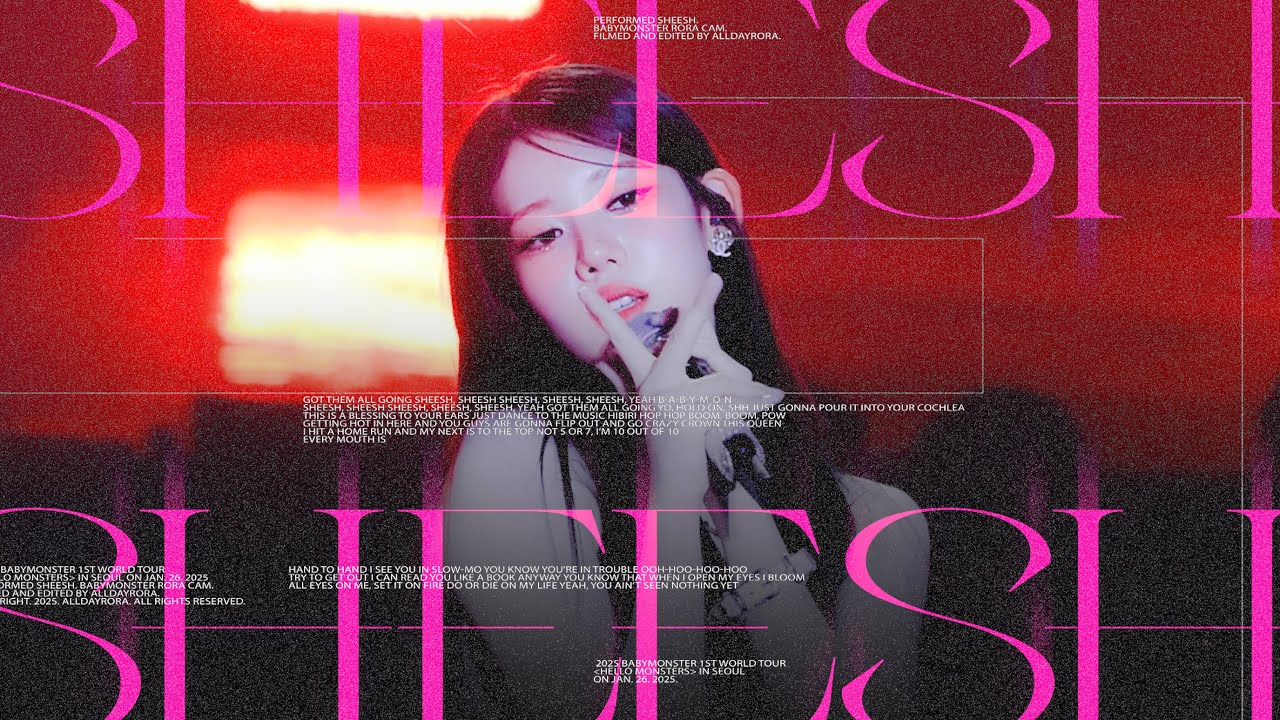 [4K] 250126 HELLO MONSTERS in SEOUL ' SHEESH ' 베이비몬스터 로라 직캠 BABYMONSTER RORA FANCAM