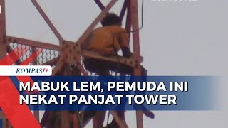 Akibat Mabuk Lem, Seorang Pemuda Nekat Panjat Tower Setinggi 100 Meter