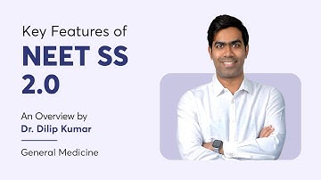 Key Features of NEET SS 2.0 |  It