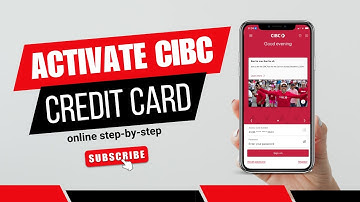 How to Activate  CIBC Credit Card