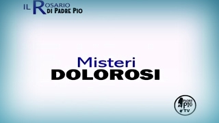 Santo Rosario con la voce di P. Pio -“Misteri dolorosi” -