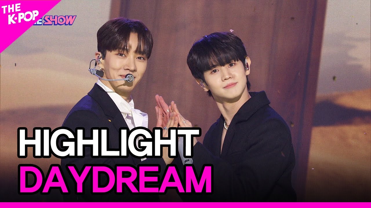 HIGHLIGHT, DAYDREAM (하이라이트, DAYDREAM) [THE SHOW 220329]