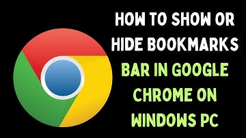 How to Show or Hide Bookmarks Bar in Google Chrome on Windows 11