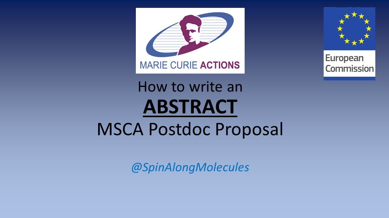 Essentials of an Abstract: MSCA Postdoc Proposal - YouTube