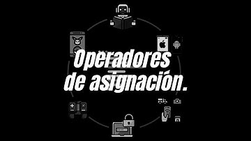 #4 Operadores de asignación en Javascript.