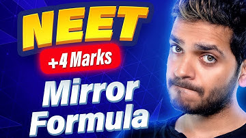 Mirror Formula  NEET PYQs | Vikrant Kirar