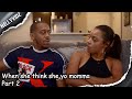 When she think she yo momma part 2| Comedy skit