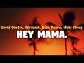David Guetta Hey Mama Feat Nicki Minaj Bebe Rexha Afrojack Lyrics