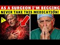 Over 60: Stop Taking THIS Drug Before It Damages Your Heart – Cardiac Surgeon Warns | Senior Health