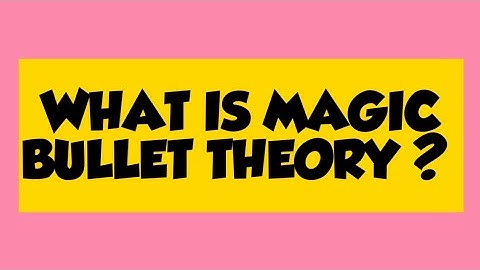 MAGIC BULLET THEORY| COMMUNICATION THEORIES| UGC NET MASS COMMUNICATION| BY PRIYANKA RANA
