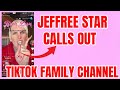 Jeffree Star DRAGS TikTok Family Channel