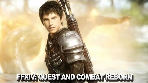 Final Fantasy XIV: A Realm Reborn Quest and Combat Video