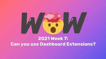 #WOW2021 W07 Tableau: Can you use Dashboard Extensions