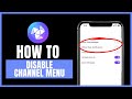 How to disable channel menu on Luffa