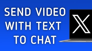 How To Send A Video With Text To A Chat On X (Twitter) On PC (New Update)