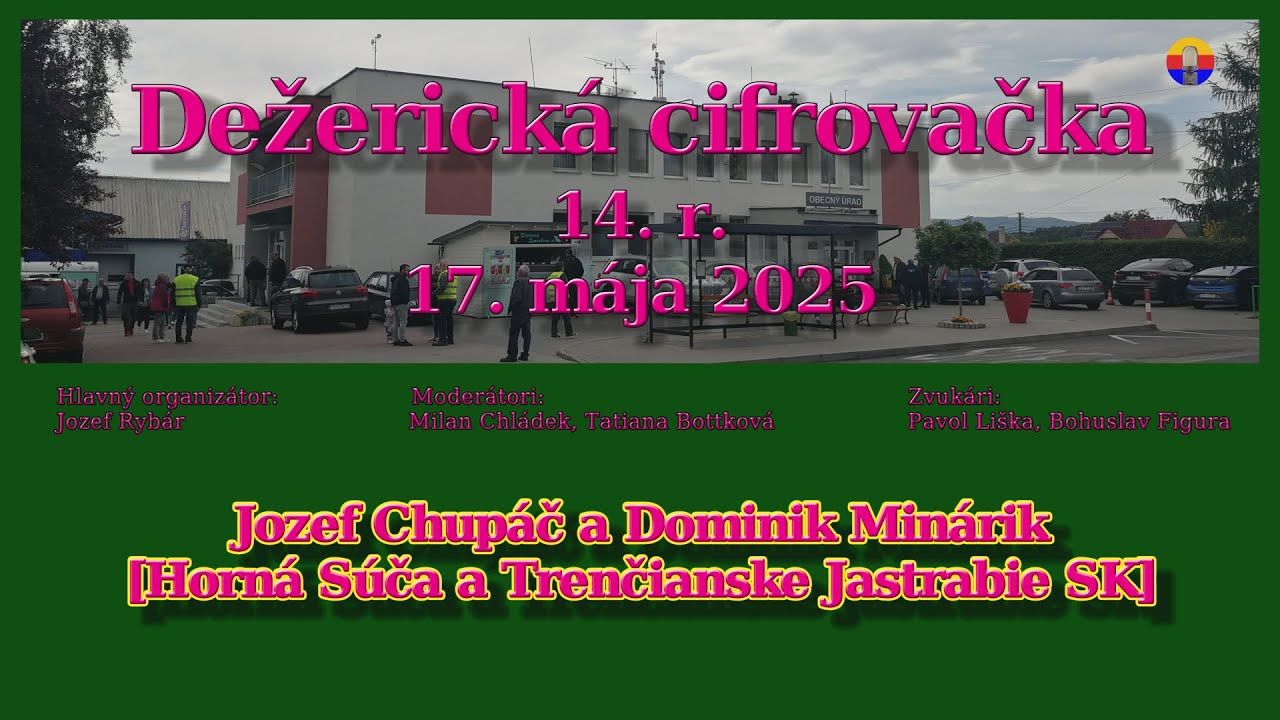 Dežerická cifrovačka 14. r., 17. mája 2025: Jozef Chupáč a Dominik Minárik.